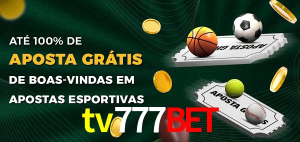 tv777bet Ate 100% de Aposta Gratis