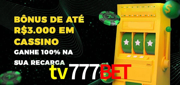 tv777bet melhor bônus de depósito